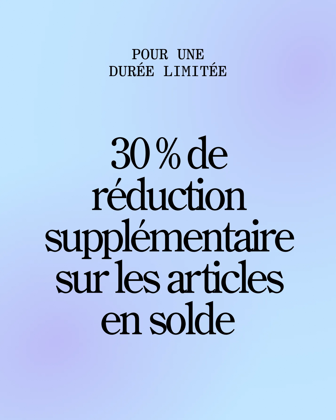 Extra 30% off sale styles